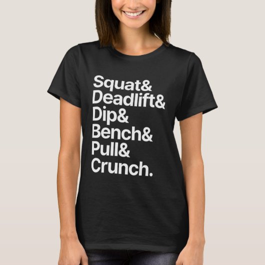 Gym Squat Deadlift Dip Bench Pull Crunch T-Shirt (Vorderseite)