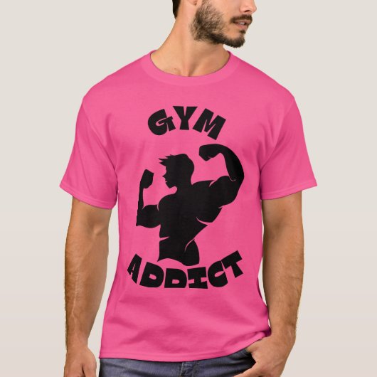 Gym-Süchtiger T-Shirt (Vorderseite)