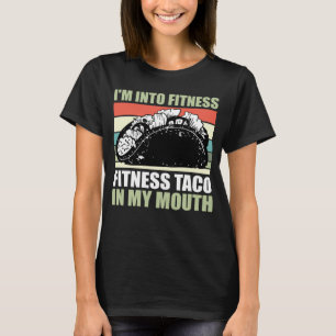 Gym Taco Ich bin in Fitness Taco in meinem Mund 9 T-Shirt
