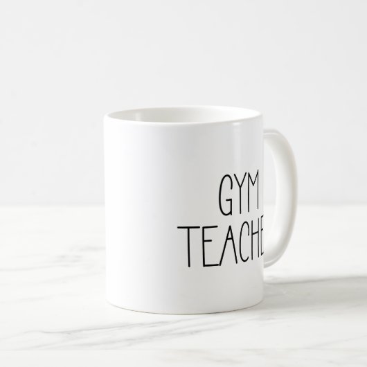 Gym Teacher Coffee Tasse (VorderseiteRechts)