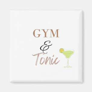 Gym & Tonic Lustiges Fitness-Geschenk für Workout- Magnet