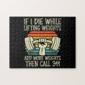 Gym, wenn ich Die Hebe Gewicht Funny Workout Fitne Puzzle (Horizontal)