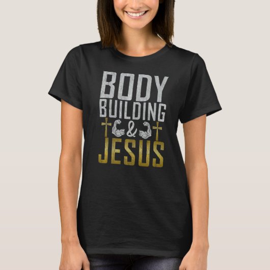 Gym Workout Bodybuilding Body Gebäude und Jesus T-Shirt (Vorderseite)
