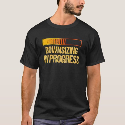 Gym Workout Downsizing in Progress T-Shirt (Vorderseite)