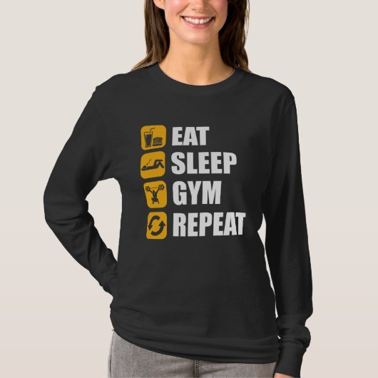 Gym Workout Motivational Quote Eat Sleep Gym Repea T-Shirt (Vorderseite)