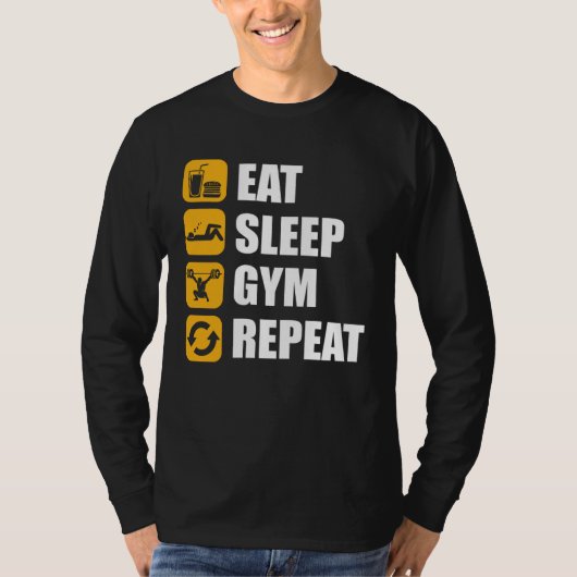 Gym Workout Motivational Quote Eat Sleep Gym Repea T-Shirt (Vorderseite)