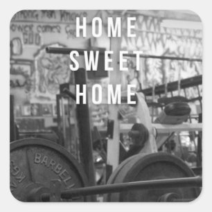Gym - Zuhause Sweet Zuhause - Barbell - Workout Quadratischer Aufkleber