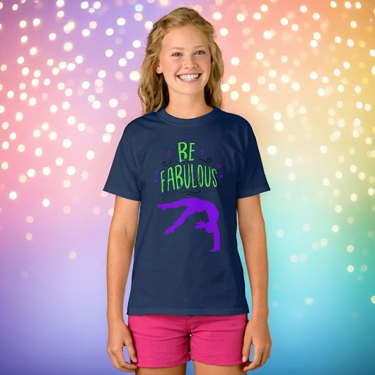 Gymnast "Be Fabulous Gymnastics" T - Shirt
