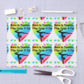 GYMNAST GEBOREN ZU TUMBLE UND FLY-DESIGN SEIDENPAPIER (Handwerk)