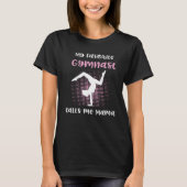 Gymnastics Gymnast Mom Mama  for Women T-Shirt (Vorderseite)