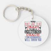 Gymnastik Coach Funny Apprecive Geschenk Crazy Schlüsselanhänger (Vorderseite)