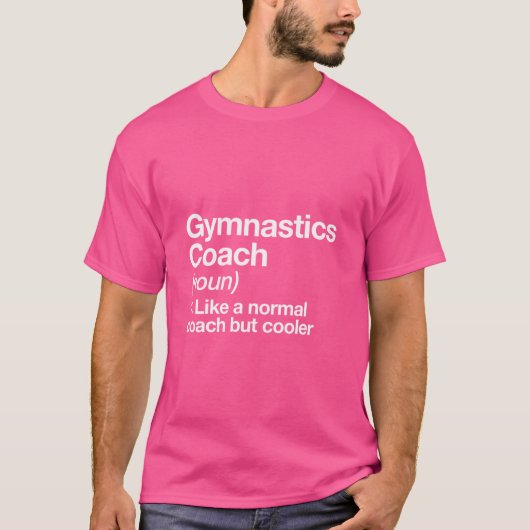 Gymnastik Coach Funny Definition Trainer Geschenk T-Shirt (Vorderseite)