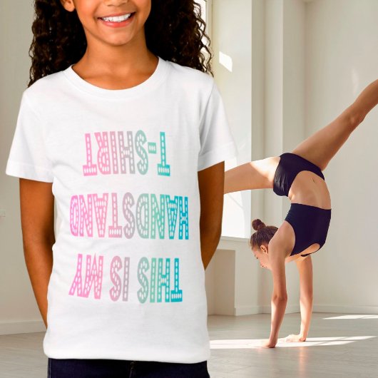Gymnastik "Das ist mein Handstand-T - Shirt" T-Shirt