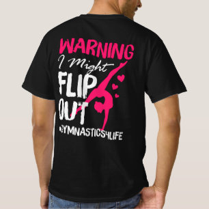 Gymnastik für Mädchen - Warnung, dass ich mögli T-Shirt