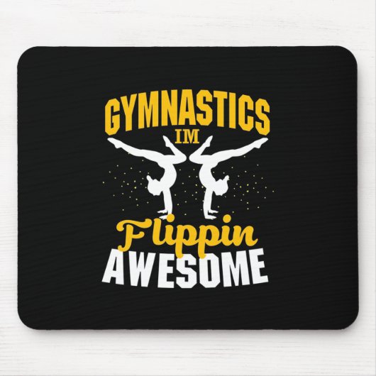 Gymnastik Ich bin Flippin Phantastisch Mousepad (Vorne)
