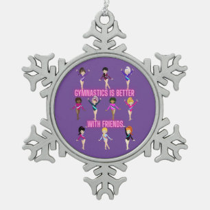 Gymnastik ist besser mit Freunden Schneeflocken Zinn-Ornament