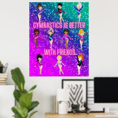 Gymnastik ist besser mit Freunden Super Sparkle Poster (Heimbüro)