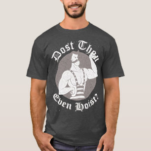 Gymnastik Spaß - Host du überhaupt? Circus Strongm T-Shirt