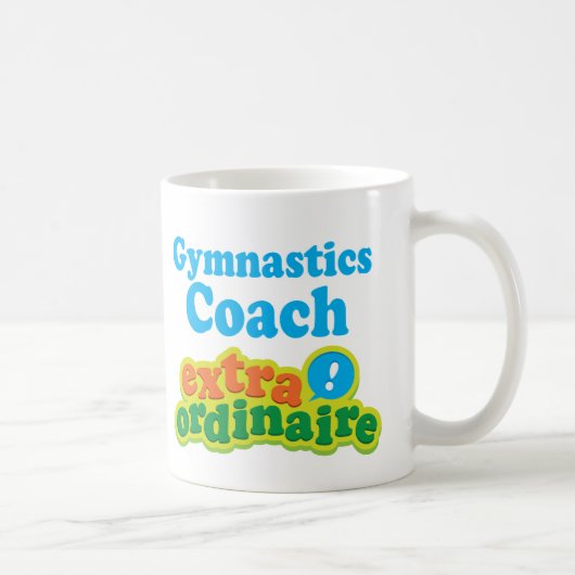 Gymnastik-Trainer-Extraordinaire Geschenk-Idee Kaffeetasse (Rechts)
