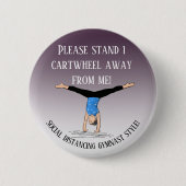 Gymnastikart mit sozialer Distanziertheit - 1 Rad Button (Vorderseite)