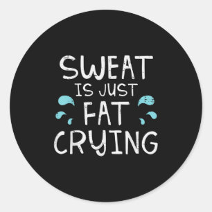 Gymnastikschweiß ist nur fett braten Funny Workout Runder Aufkleber
