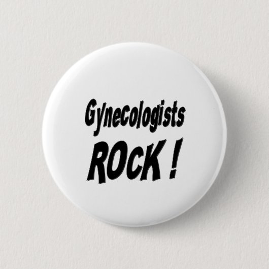 Gynäkologe-Felsen! Knopf Button (Vorderseite)
