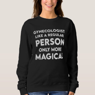 Gynäkologe Gynäkologie Doktor Md 45 Sweatshirt