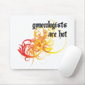 Gynäkologen sind heiß mousepad (Mit Mouse)