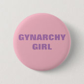 GYNARCHY-MÄDCHEN BUTTON (Vorderseite)