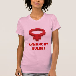 GYNARCHY-REGELN! T-Shirt