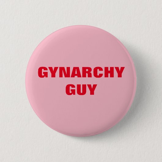 GYNARCHY-TYP BUTTON (Vorderseite)