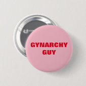 GYNARCHY-TYP BUTTON (Vorne & Hinten)