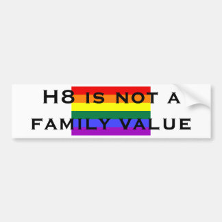 H8 ist nicht ein Familienwert Autoaufkleber