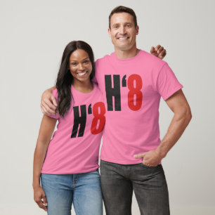 H8TE - Wählen Sie nein auf Stütze 8 T-Shirt