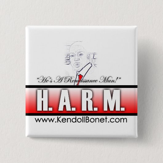 H.A.R.M. - Er ist ein Renaissance-Menschen-Knopf Button (Vorderseite)