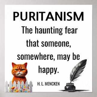 H. L. Mecnken quote Puritanism Poster