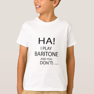 Ha-Bariton T-Shirt