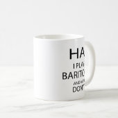 Ha Baritone Tasse (VorderseiteRechts)