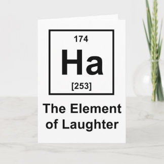 Ha, das Element des Lachen Karte