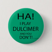 Ha Dulcimer Button (Vorderseite)
