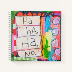 Ha Ha Ha No Square Notebook Notizblock