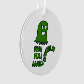 "Ha! Ha! Halloween" Green Ghost Hanging Ornament (Vorderseite)