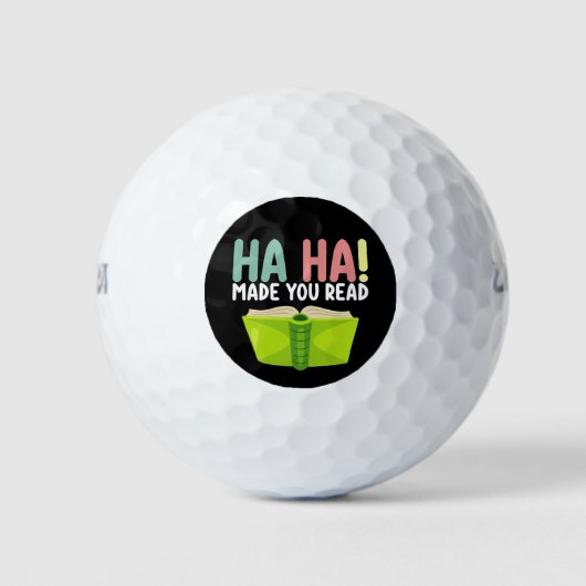 Ha Ha Made You Read Funny Teacher Golfball (Vorderseite)