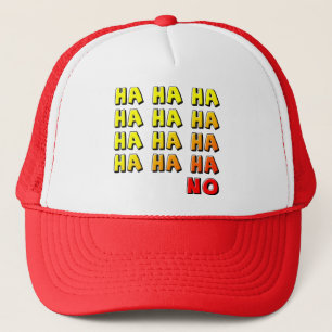 Ha Ha No Funny Ball Cap Trucker Hat Truckerkappe
