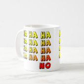 Ha Ha No Funny Mug Kaffeetasse (Vorderseite Links)