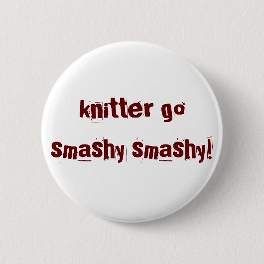Ha-Knopf - smashy smashy Button (Vorderseite)