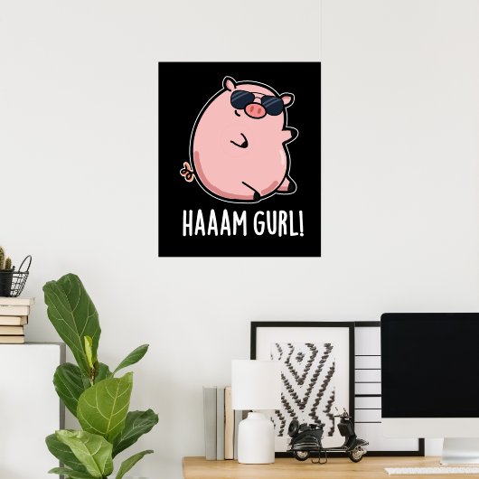 Haaam Gurl Funny Pig Pun Dark BG Poster (Heimbüro)