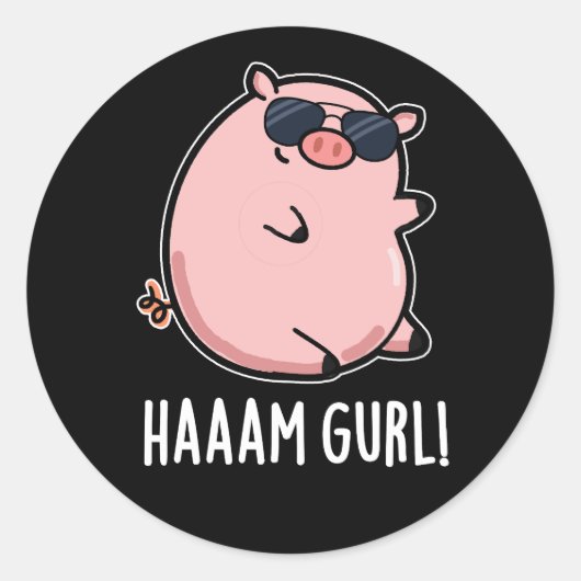 Haaam Gurl Funny Pig Pun Dark BG Runder Aufkleber (Vorderseite)