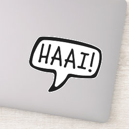 HAAI! Hallo, Hallo, informeller Gruß in Afrikaans Aufkleber