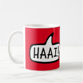 HAAI! Hallo, Hallo, informeller Gruß in Afrikaans Kaffeetasse (Links)